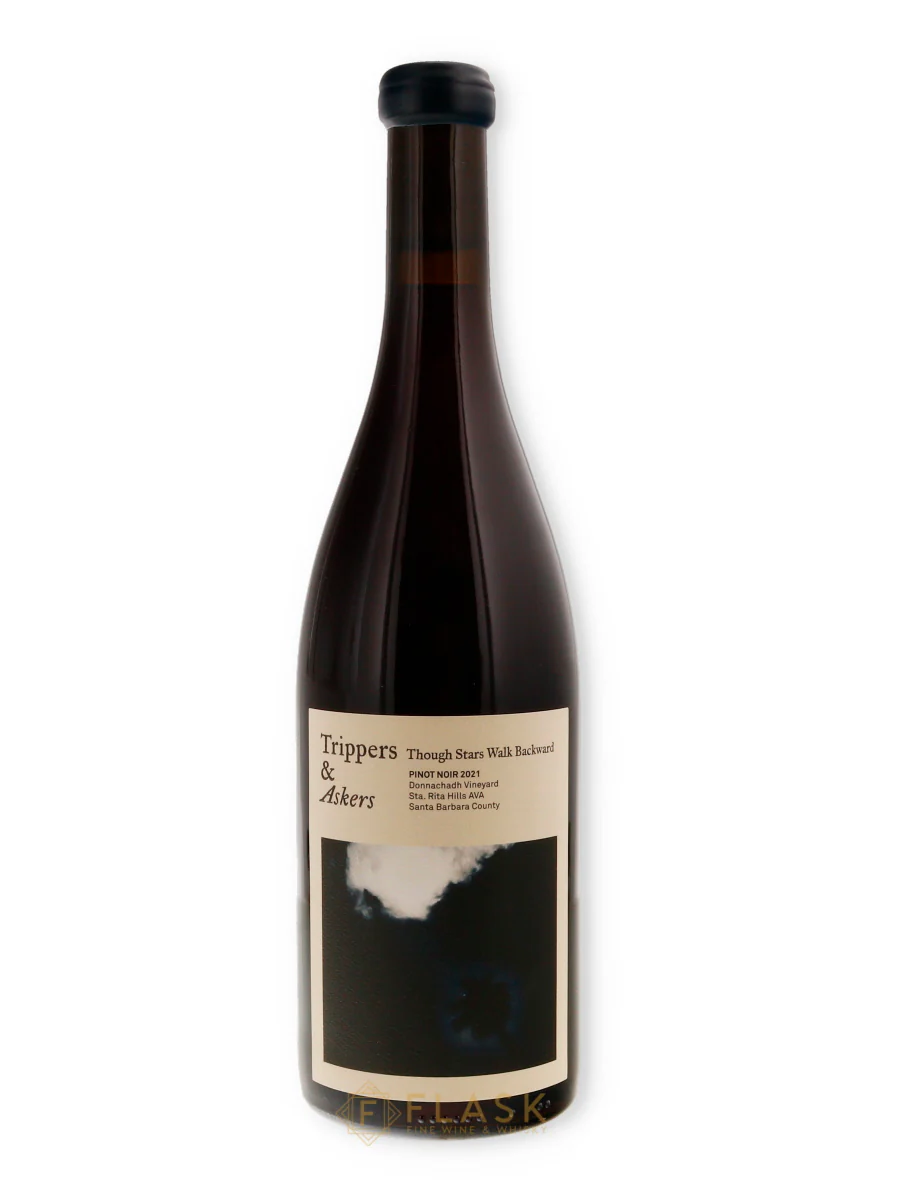 Trippers & Askers Pinot Noir Though Stars Walk Backward Donnachadh Vineyard  Sta. Rita Hills 2021